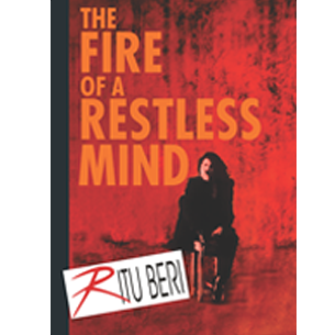 The Fire of a Restless Mind